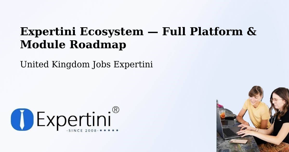 Expertini Ecosystem — Full Platform & Module Roadmap – Otley